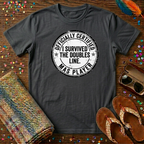 I Survived The Doubles Line T-Shirt