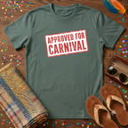 Approved for Carnival T-Shirt