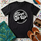 Turn It Up T-Shirt