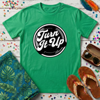 Turn It Up T-Shirt