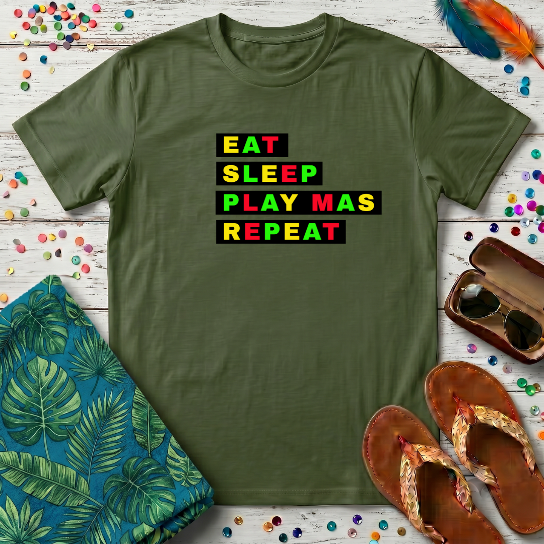 Eat Sleep Play Mas Repeat T-Shirt