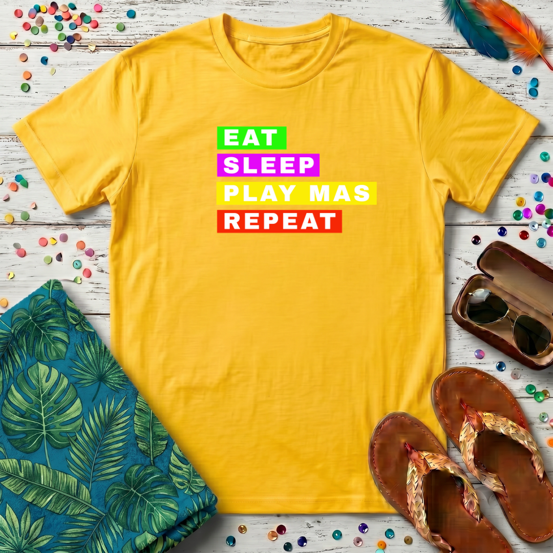 Eat Sleep Play Mas Repeat T-Shirt