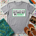 This Shirt Is 100% Cotton 100% Carnival Sweat.. T-Shirt