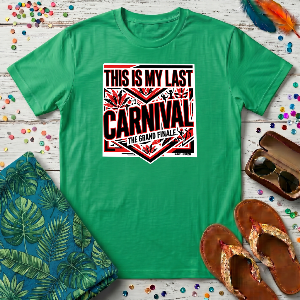 This Is My Last Carnival T-Shirt
