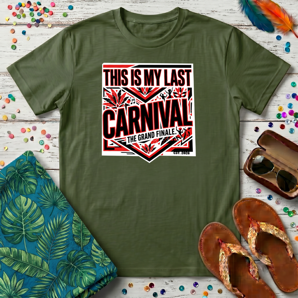 This Is My Last Carnival T-Shirt
