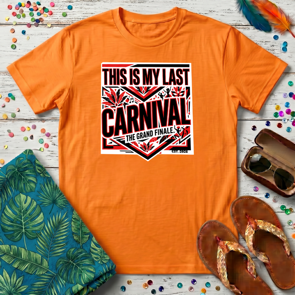 This Is My Last Carnival T-Shirt