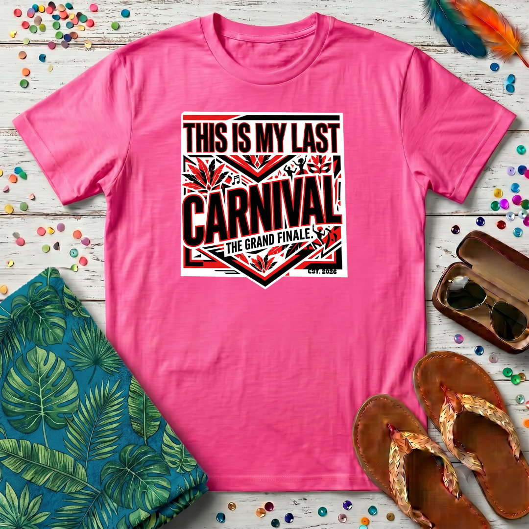 This Is My Last Carnival T-Shirt