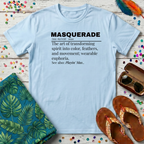 Masquerade Definition T-Shirt