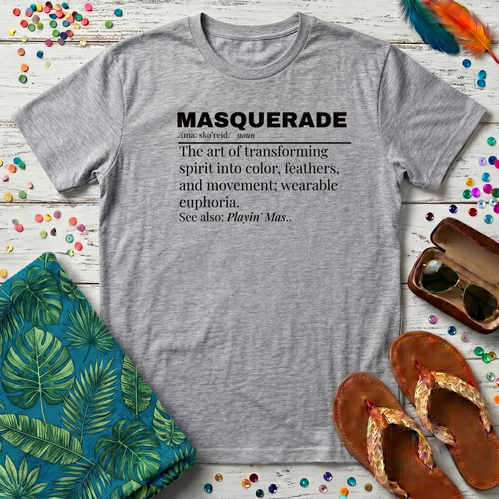 Masquerade Definition T-Shirt