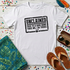 Unclaimed T-Shirt