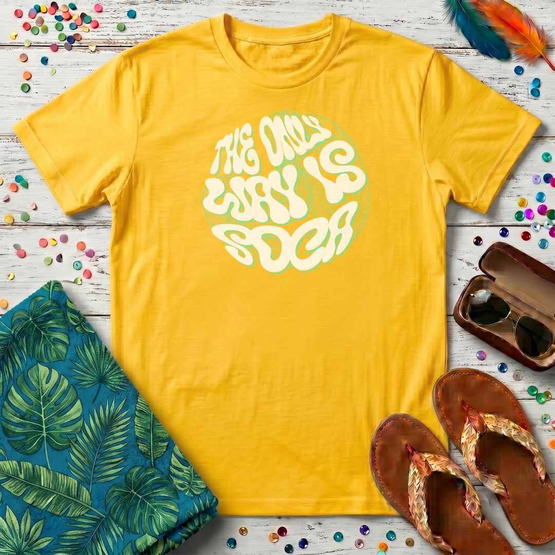 The Only Way Is Soca T-Shirt