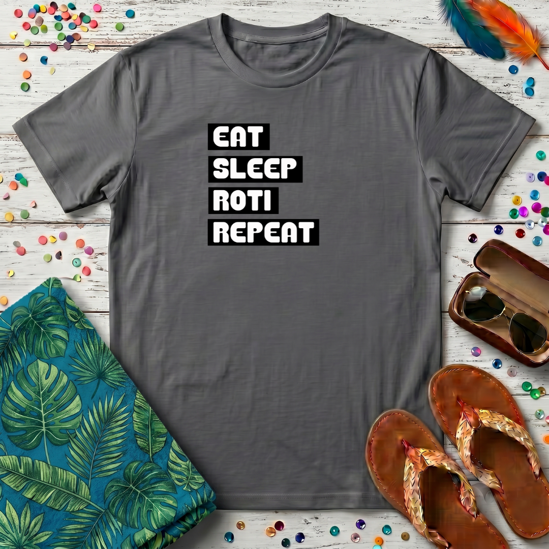 Eat Sleep Roti Repeat T-Shirt