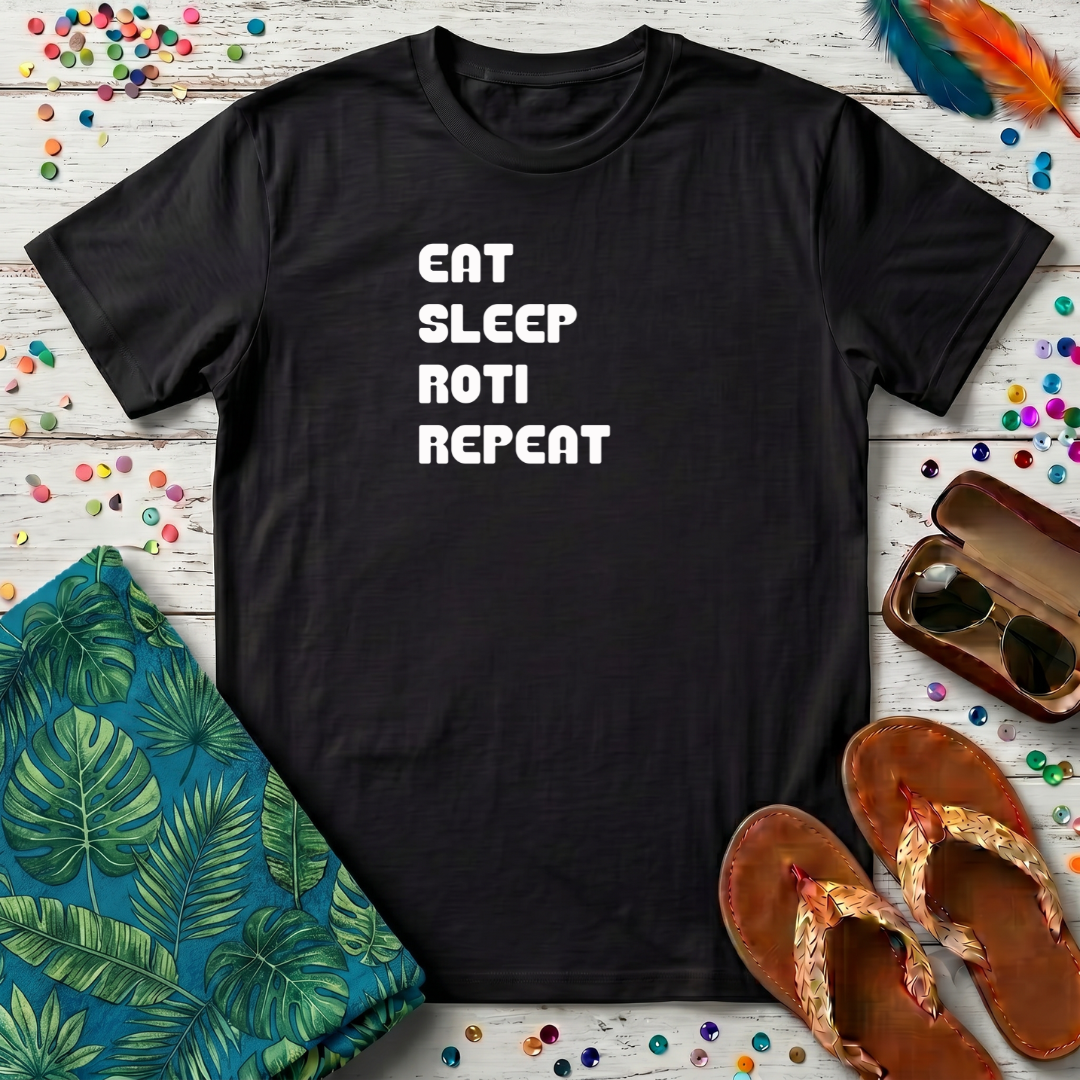 Eat Sleep Roti Repeat T-Shirt
