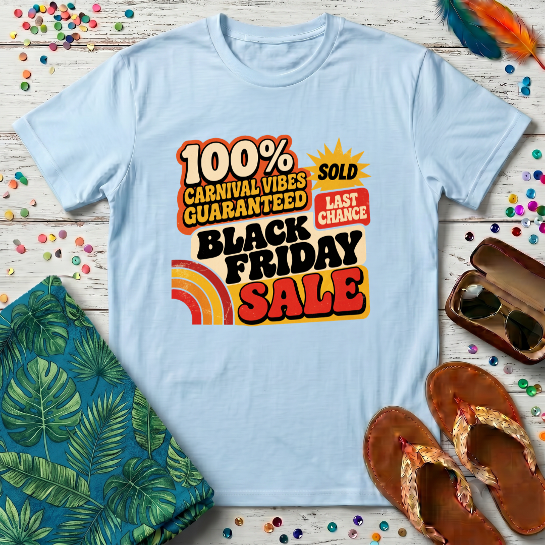 Carnival Vibes Guaranteed T-Shirt