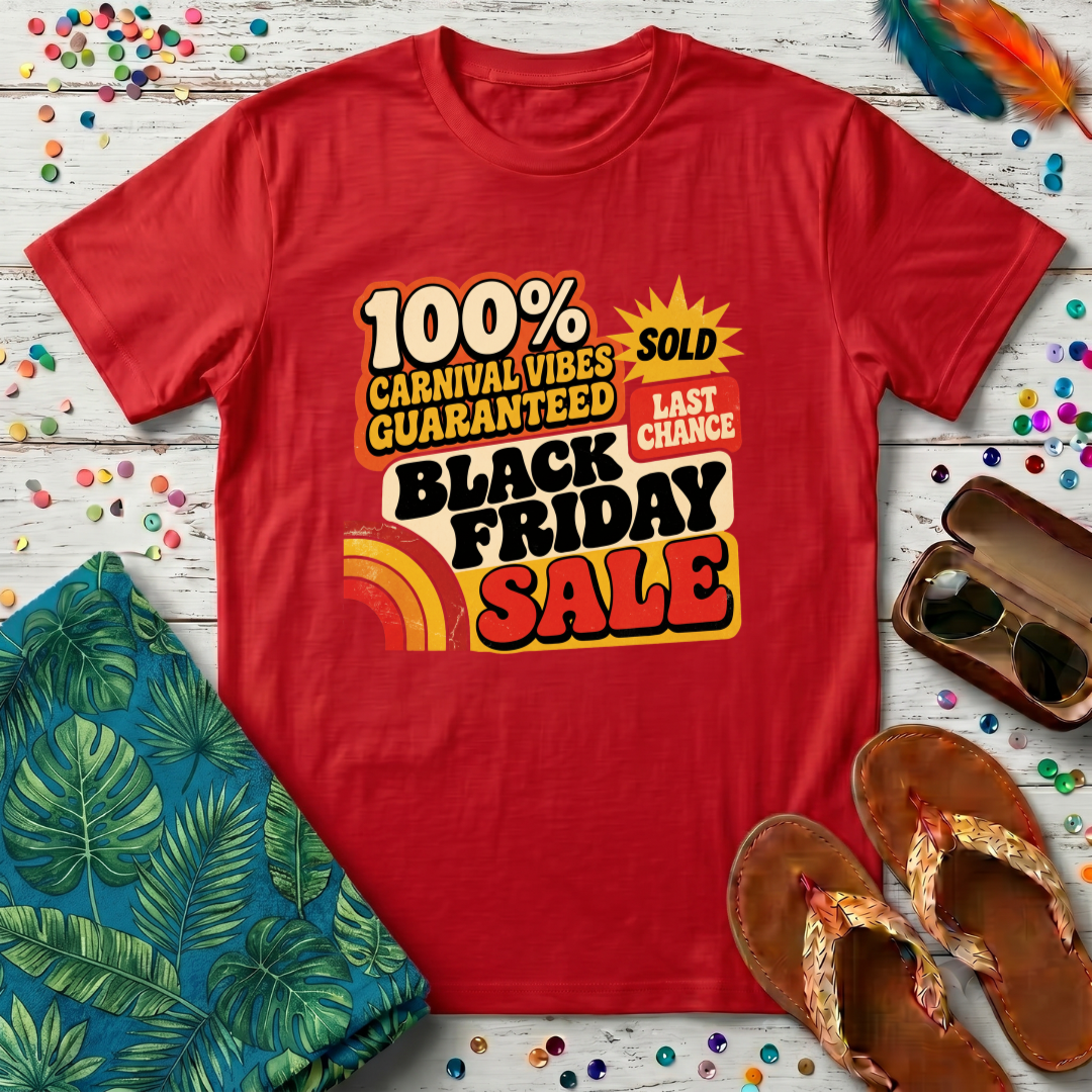 Carnival Vibes Guaranteed T-Shirt