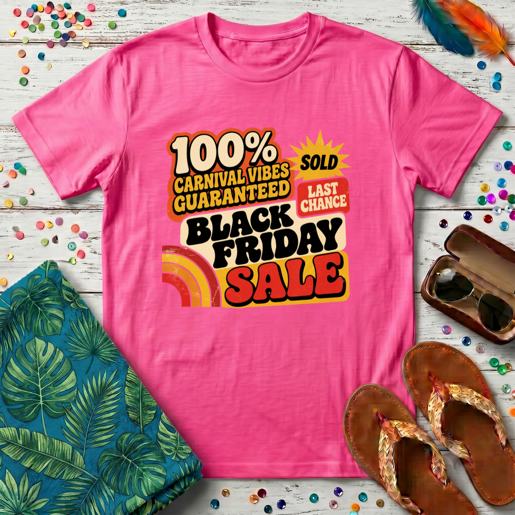 Carnival Vibes Guaranteed T-Shirt