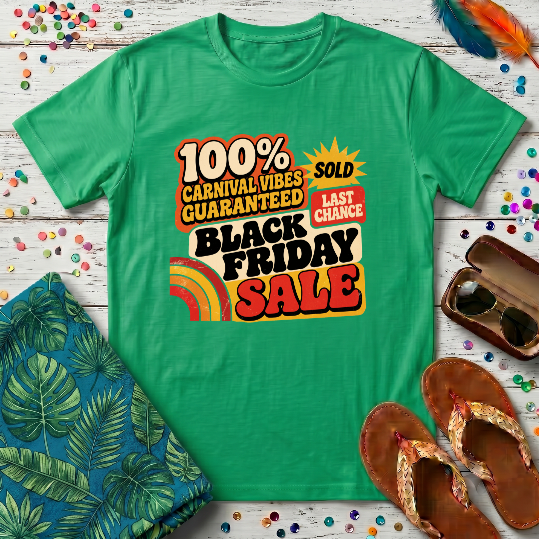 Carnival Vibes Guaranteed T-Shirt