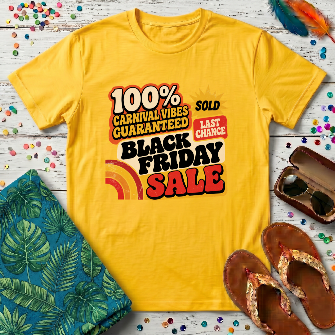Carnival Vibes Guaranteed T-Shirt