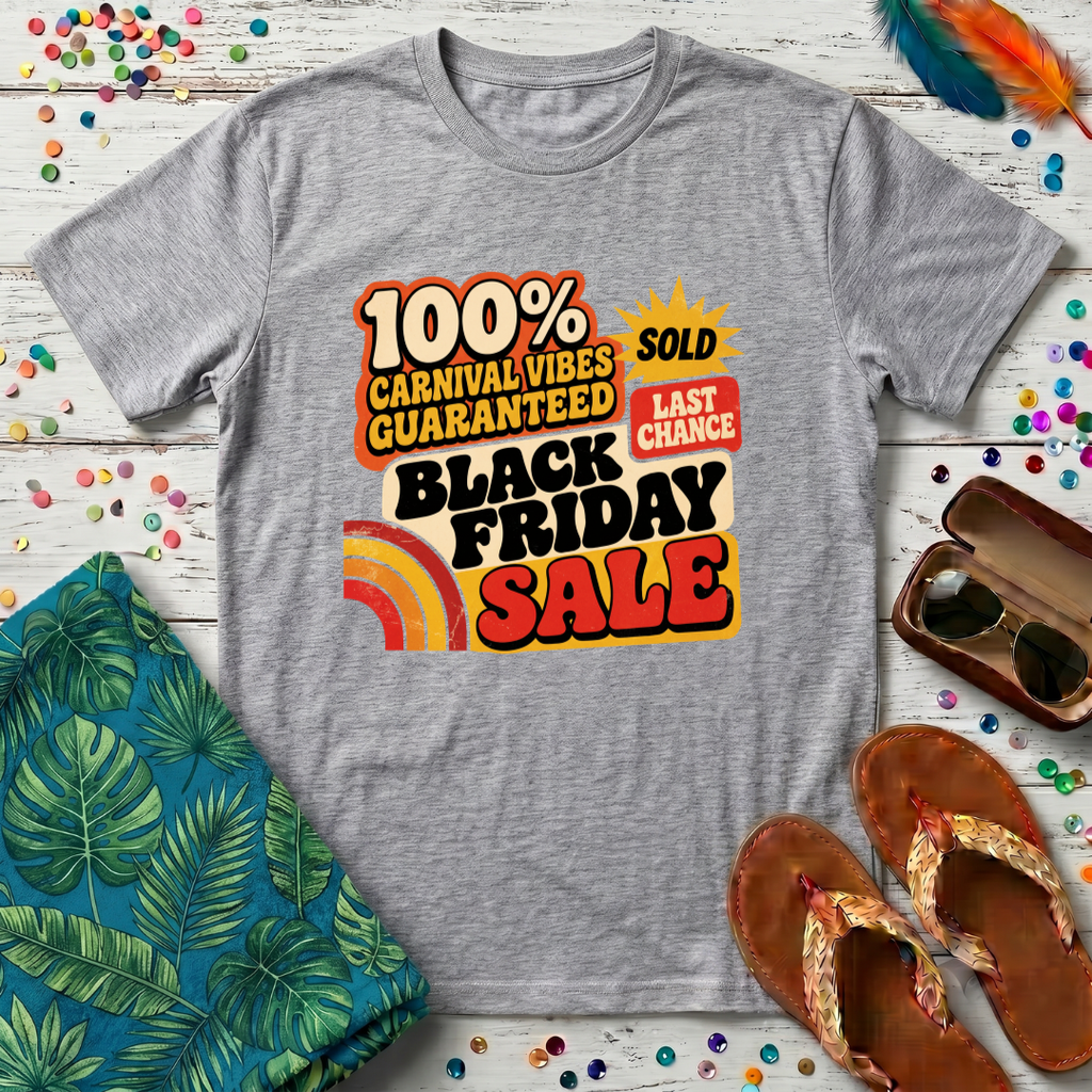 Carnival Vibes Guaranteed T-Shirt