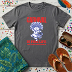 Carnival Is For Life T-Shirt