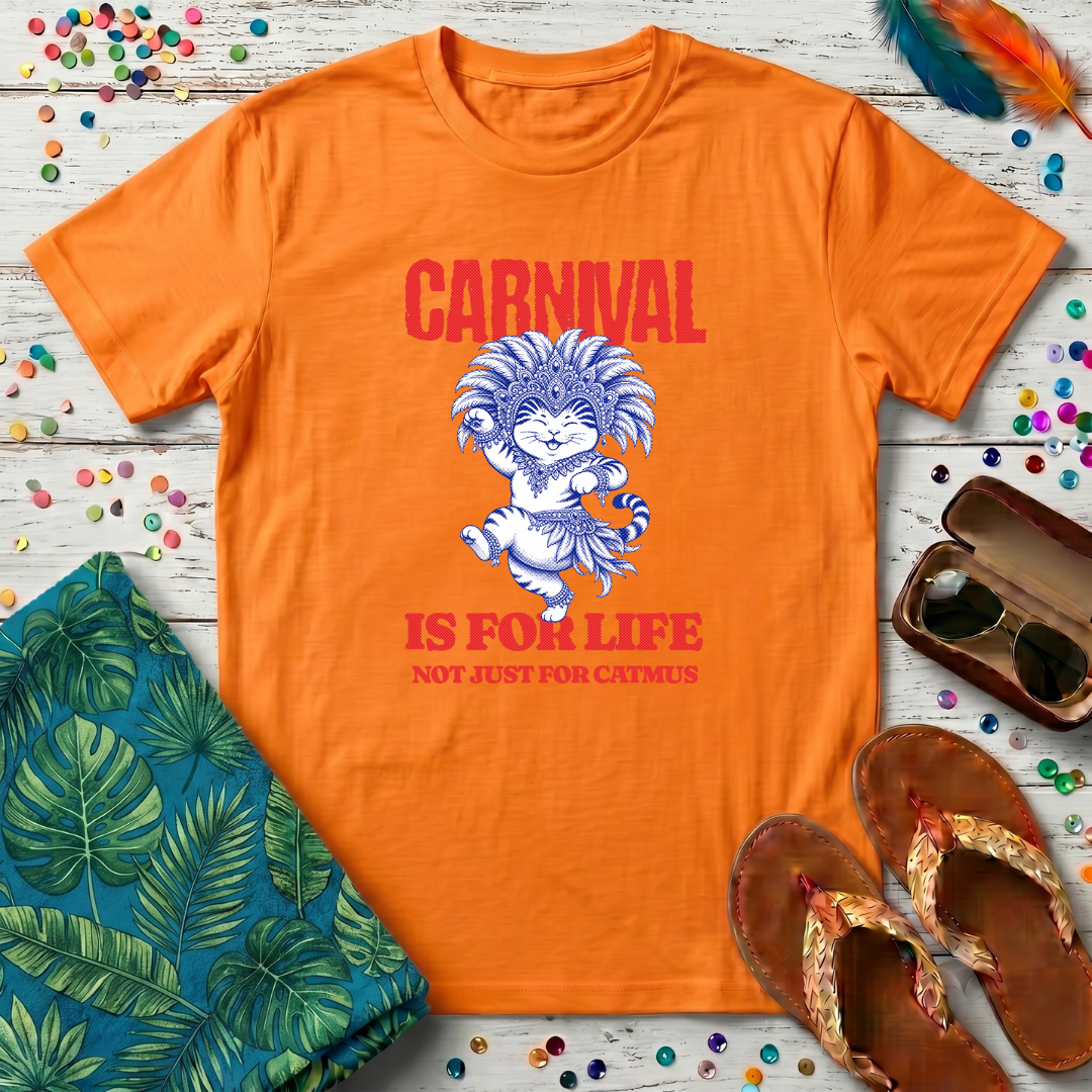 Carnival Is For Life T-Shirt