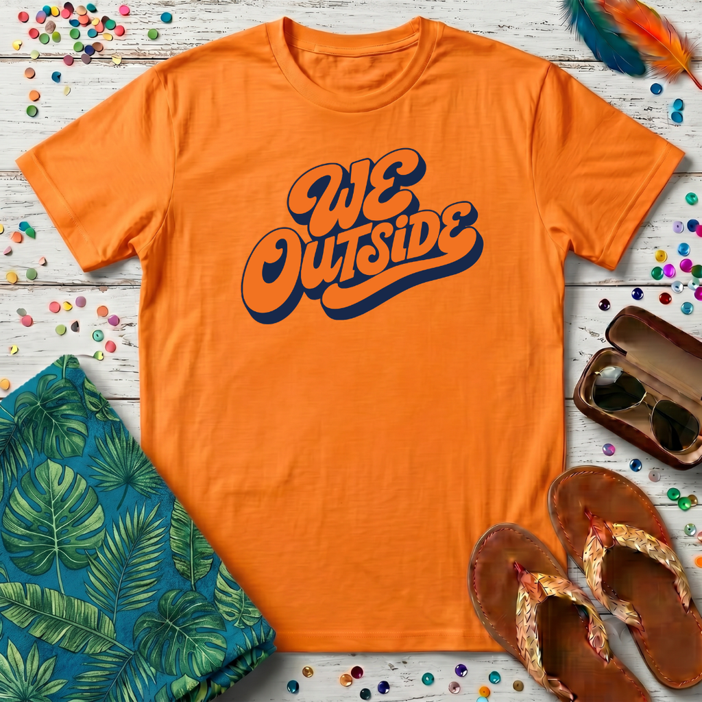 We Outside T-Shirt