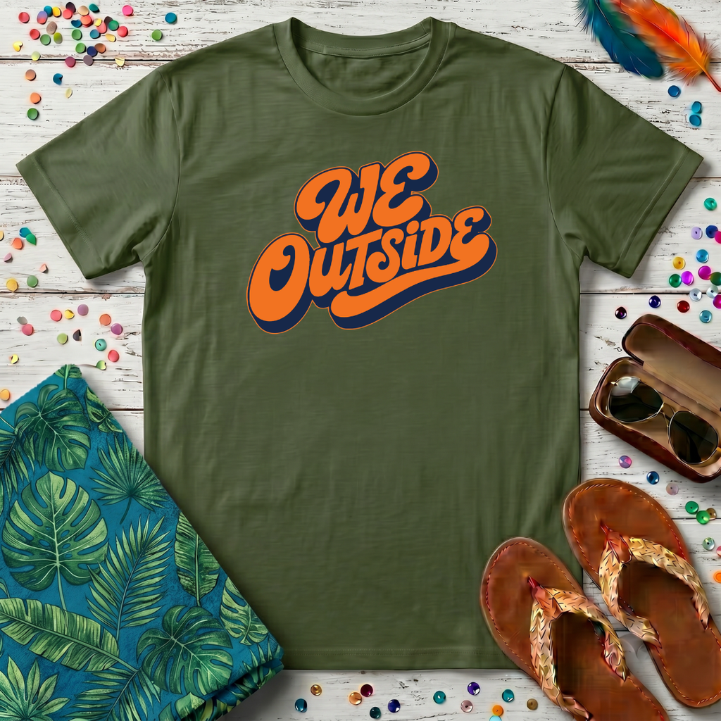 We Outside T-Shirt