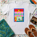 I Coming Now T-Shirt