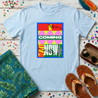 I Coming Now T-Shirt