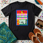 I Coming Now T-Shirt
