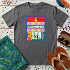 I Coming Now T-Shirt