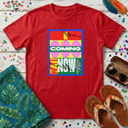 I Coming Now T-Shirt