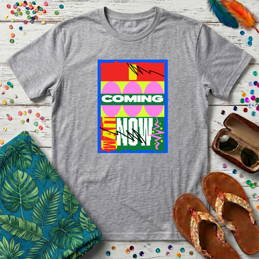 I Coming Now T-Shirt